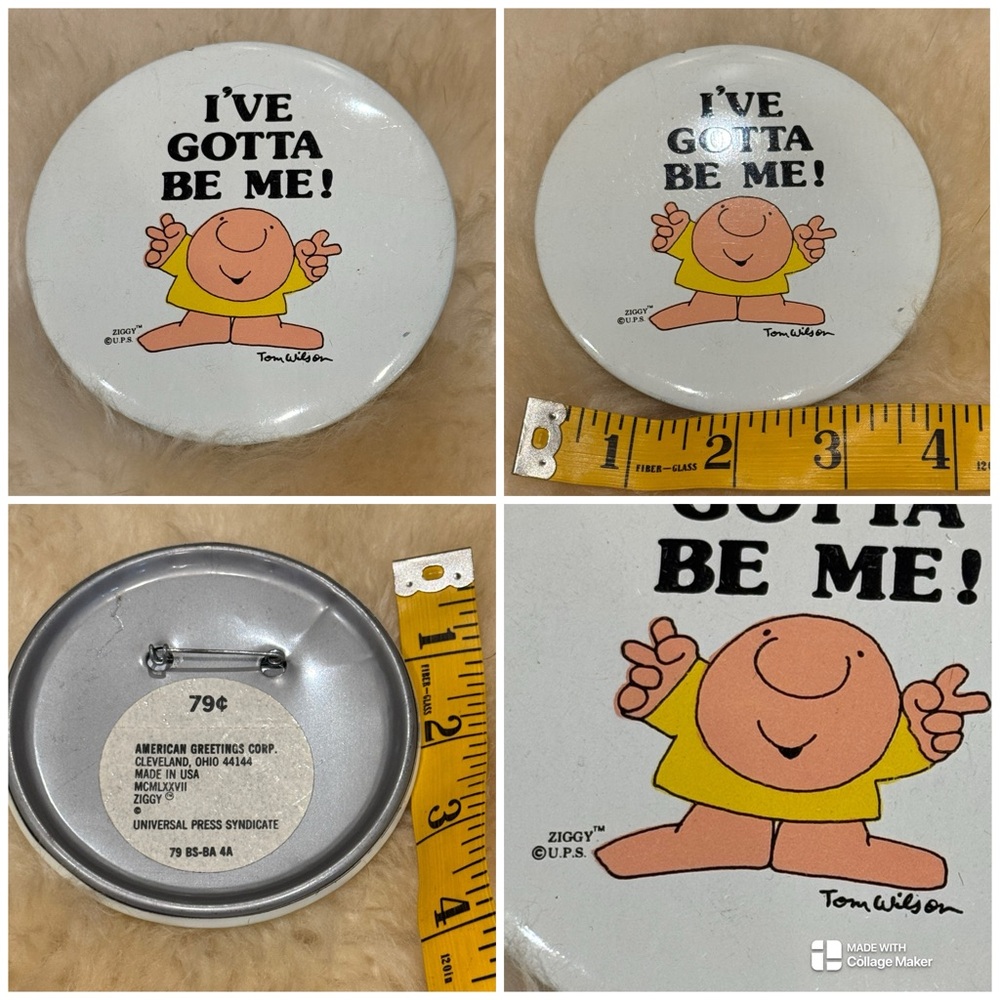 Vintage 80s Ziggy “I’ve Gotta Be Me” Pinback Button